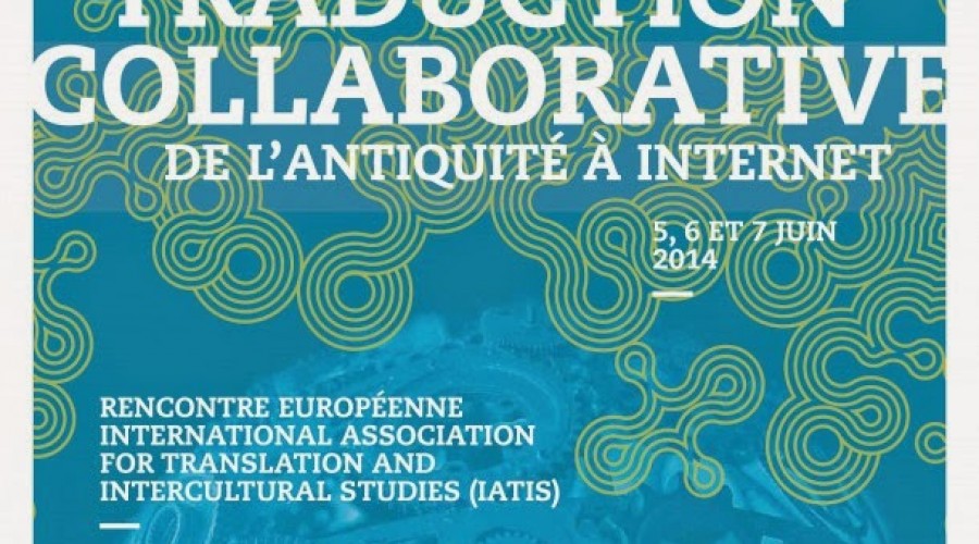 Colloque international « La traduction collaborative de l’Antiquité à Internet »