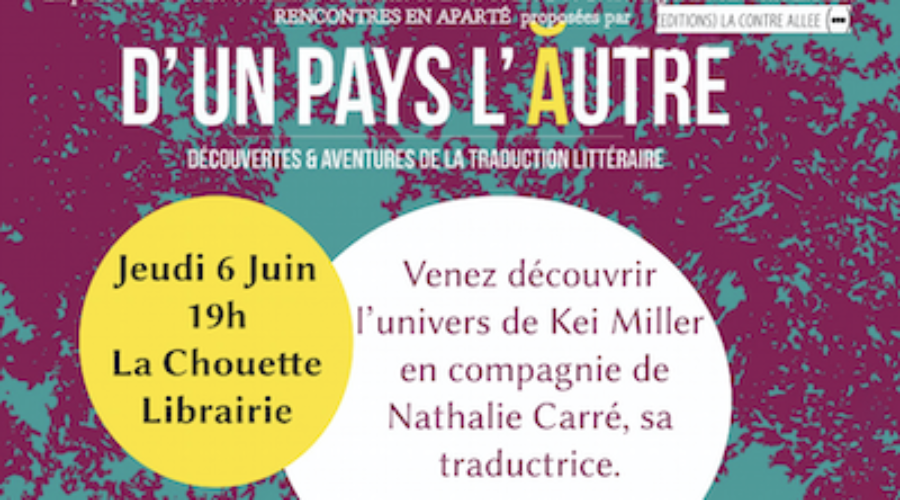D’un pays l’autre : rencontre avec Nathalie Carré, traductrice de Kei Miller • 06.06.19 à Lille