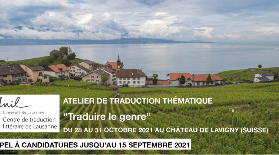 “Traduire le genre” avec Marguerite Capelle & Antje Rávik Strubel• 28-31/10/2021 • Au Château de Lavigny (Suisse)
