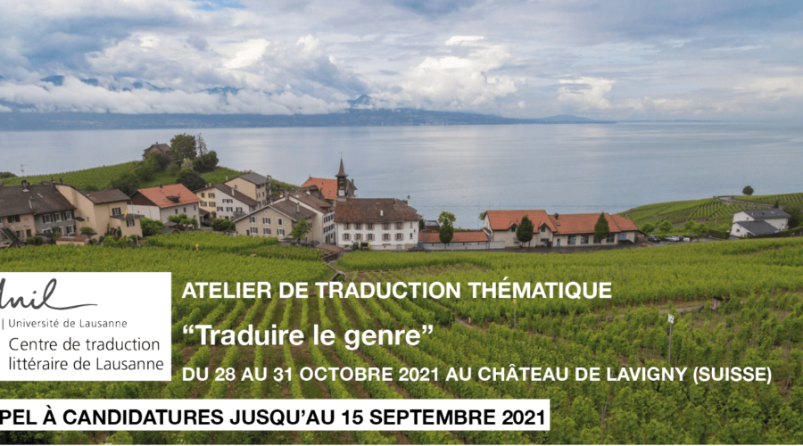 « Traduire le genre » avec Marguerite Capelle & Antje Rávik Strubel• 28-31/10/2021 • Au Château de Lavigny (Suisse)